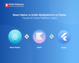 flutter-vs-react-native-kotlin-multiplatform